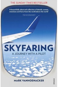 Skyfaring A Journey With a Pilot