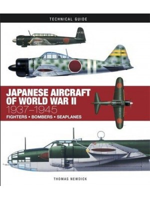 Japanese Aircraft of World War II 1937-1945 - Technical Guide