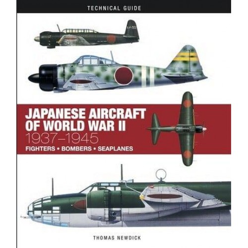 Japanese Aircraft of World War II 1937-1945 - Technical Guide