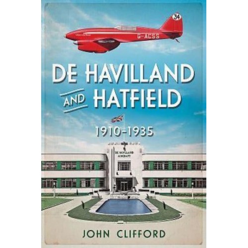 De Havilland and Hatfield 1910-1935
