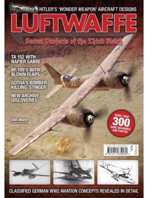 Luftwaffe Secret Projects of the Third Reich