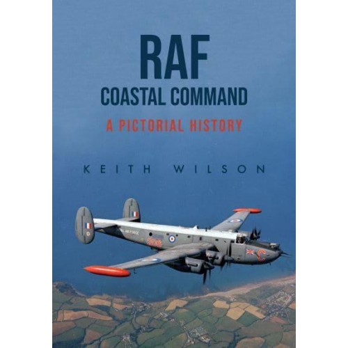 RAF Coastal Command A Pictorial History