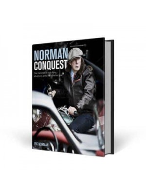 Norman Conquest One Man's Tale of High-Flying Adventures and a Life in the Fast Lane