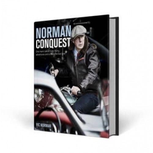 Norman Conquest One Man's Tale of High-Flying Adventures and a Life in the Fast Lane