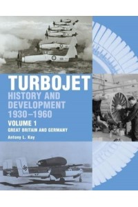 Turbojet History and Development, 1930-1960