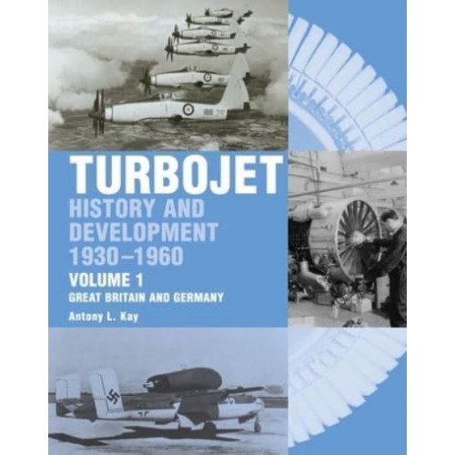 Turbojet History and Development, 1930-1960