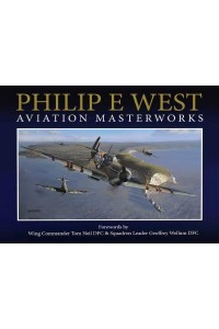 Philip E West: Aviation Masterworks