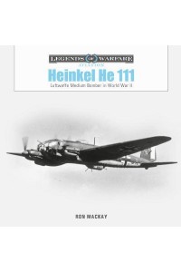 Heinkel He 111 Luftwaffe Medium Bomber in World War II