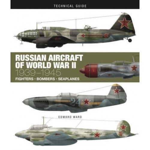 Russian Aircraft of World War II - Technical Guides