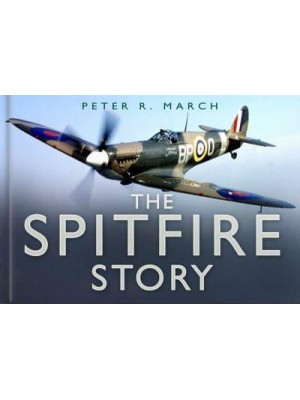 The Spitfire Story - Story Of