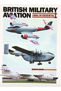 British Military Aviation No. 1 Meteor/Valiant/Beverley 1960S in Colour