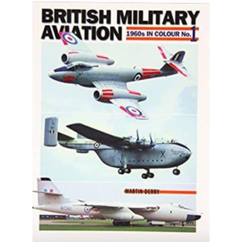British Military Aviation No. 1 Meteor/Valiant/Beverley 1960S in Colour