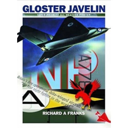 Gloster Javelin The RAF's First Delta Wing Fighter