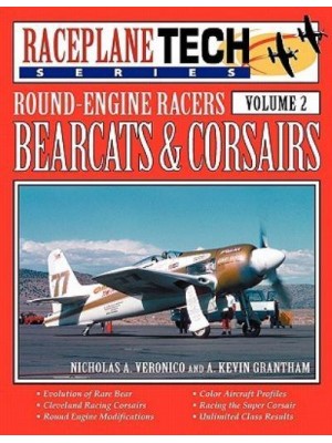 Round-Engine Racers Bearcats & Corsairs - Raceplanetech Vol 2