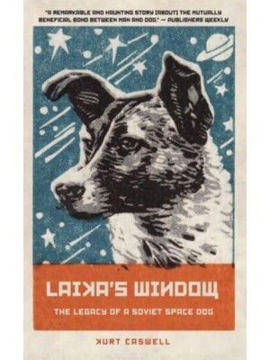 Laika's Window The Legacy of a Soviet Space Dog