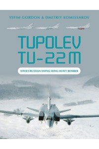 Tupolev Tu-22M Soviet/Russian Swing-Wing Heavy Bomber