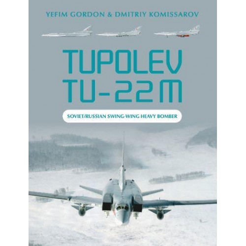 Tupolev Tu-22M Soviet/Russian Swing-Wing Heavy Bomber