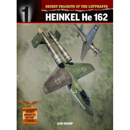 Heinkel He 162 - Secret Projects of the Luftwaffe