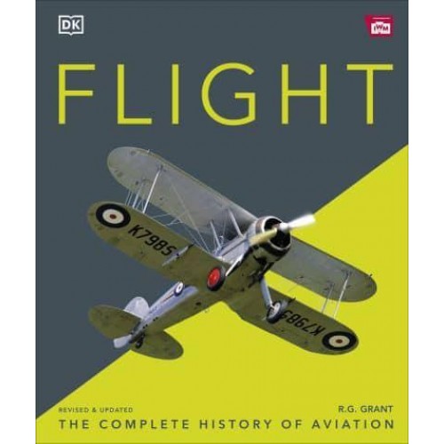 Flight The Complete History of Aviation