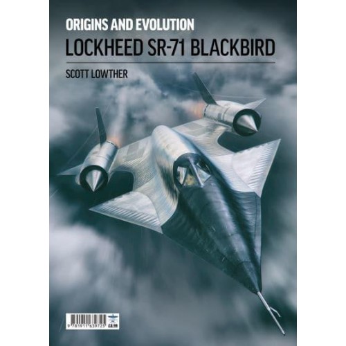 Lockheed SR-71 Blackbird Origins and Evolution