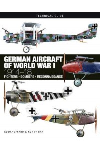German Aircraft of World War I 1914-1918 - Technical Guides