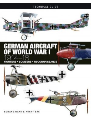 German Aircraft of World War I 1914-1918 - Technical Guides