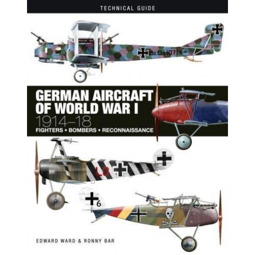 German Aircraft of World War I 1914-1918 - Technical Guides