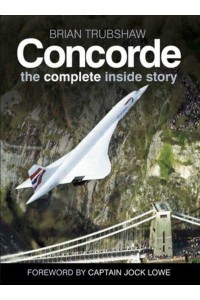 Concorde The Complete Inside Story