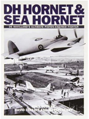 De Havilland Hornet and Sea Hornet De Havilland's Ultimate Piston-Engined Fighter