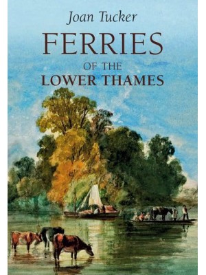 Ferries of the Lower Thames