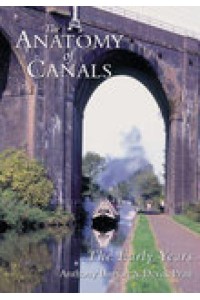 The Anatomy of Canals The Early Years
