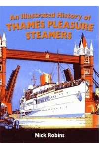 An Illustrated History of Thames Pleasure Steamers