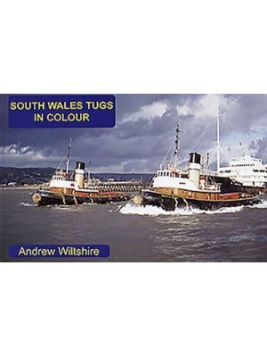 South Wales Tugs in Colour