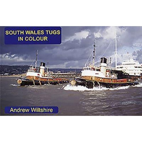 South Wales Tugs in Colour