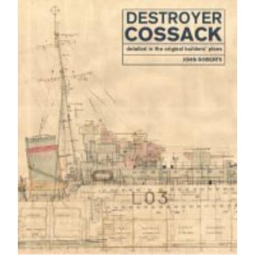 Destroyer Cossack Detailed in the Original Builders' Plans