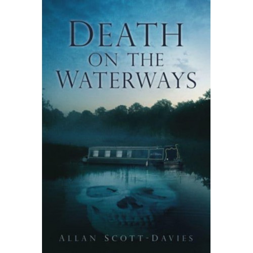 Death on the Waterways