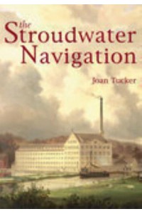 The Stroudwater Navigation A Social History