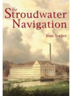 The Stroudwater Navigation A Social History