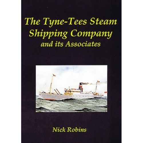 The Tyne-Tees Steam Shipping Company and Its Associates