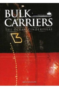 Bulk Carriers The Ocean Cinderellas
