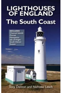Lighthouses of England The South Coast