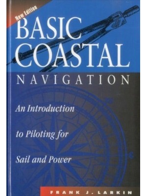 Basic Coastal Navigation An Introduction to Piloting