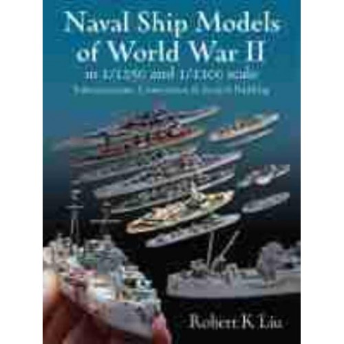 Naval Ship Models of World War II in 1/1250 and 1/1200 Scales