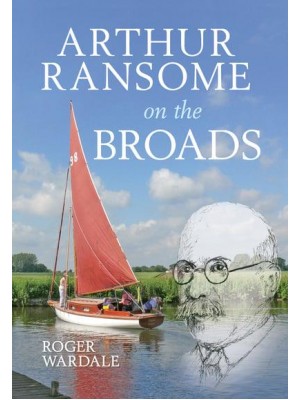 Arthur Ransome on the Broads