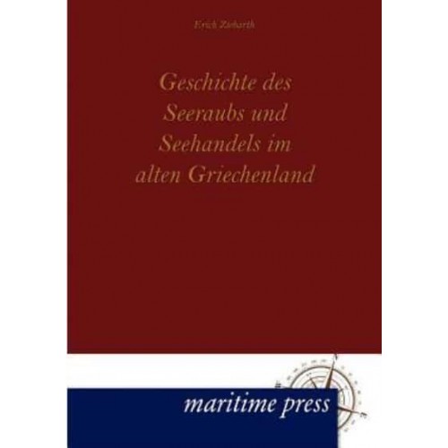 Geschichte des Seeraubs und Seehandels im alten Griechenland
