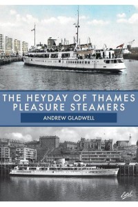 The Heyday of Thames Pleasure Steamers