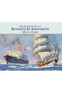 The Maritime Art of Kenneth D. Shoesmith