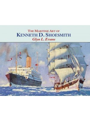 The Maritime Art of Kenneth D. Shoesmith