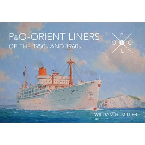 P & O-Orient Liners of the 1950S and 1960S