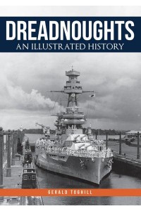 Dreadnoughts An Illustrated History
